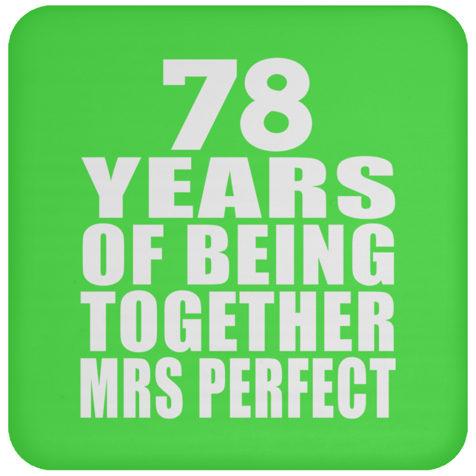 78th Anniversary 78 Years Of Being Mrs Perfect - Drink Coaster