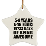 54th Birthday 54 Years 648 Months 19723 Days Of Awesome - Star Ornament