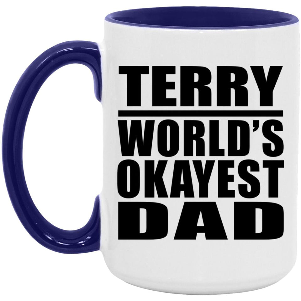 Terry World's Okayest Dad - 15oz Accent Mug Purple