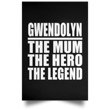 Gwendolyn The Mum The Hero The Legend - Poster Portrait