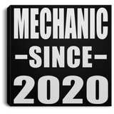 Mechanic Since 2020 - Canvas Square