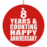 Happy 8th Anniversary 8 Years & Counting - Circle Ornament