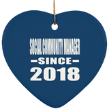 Social Community Manager Since 2018 - Heart Ornament
