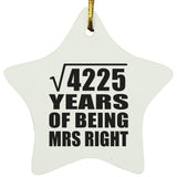 65th Anniversary Square Root of 4225 Years of Being Mrs Right - Star Ornament