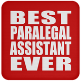 Best Paralegal Assistant Ever - Drink Coaster