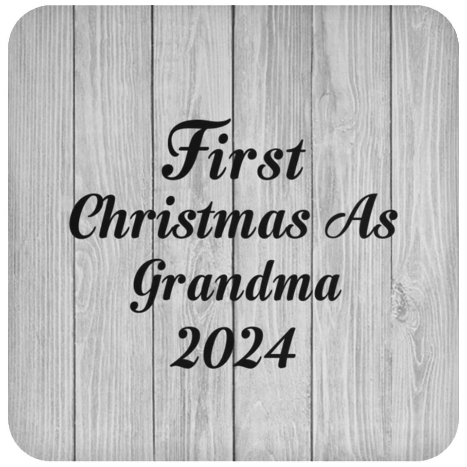 First Christmas As Grandma 2024 - Drink Coaster F