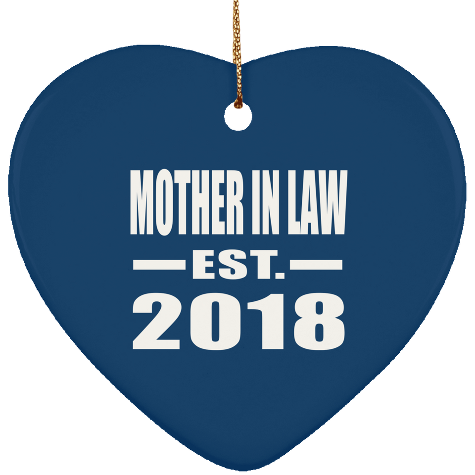 Mother In Law Established EST. 2018 - Heart Ornament