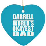 Darrell World's Okayest Dad - Heart Ornament