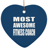 Most Awesome Fitness Coach - Heart Ornament
