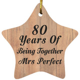 80th Anniversary 80 Years Of Being Mrs Perfect - Star Ornament C