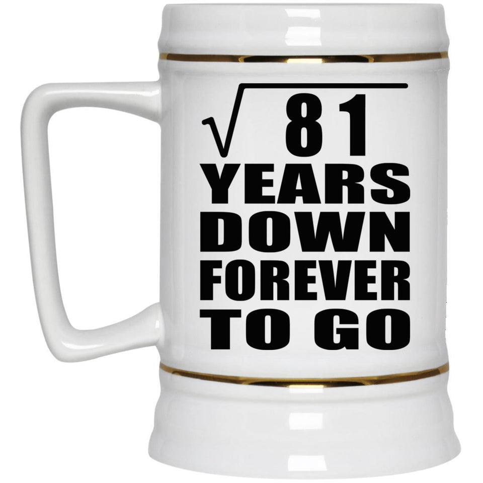 9th Anniversary Square Root of 81 Years Down Forever To Go - Beer Stein