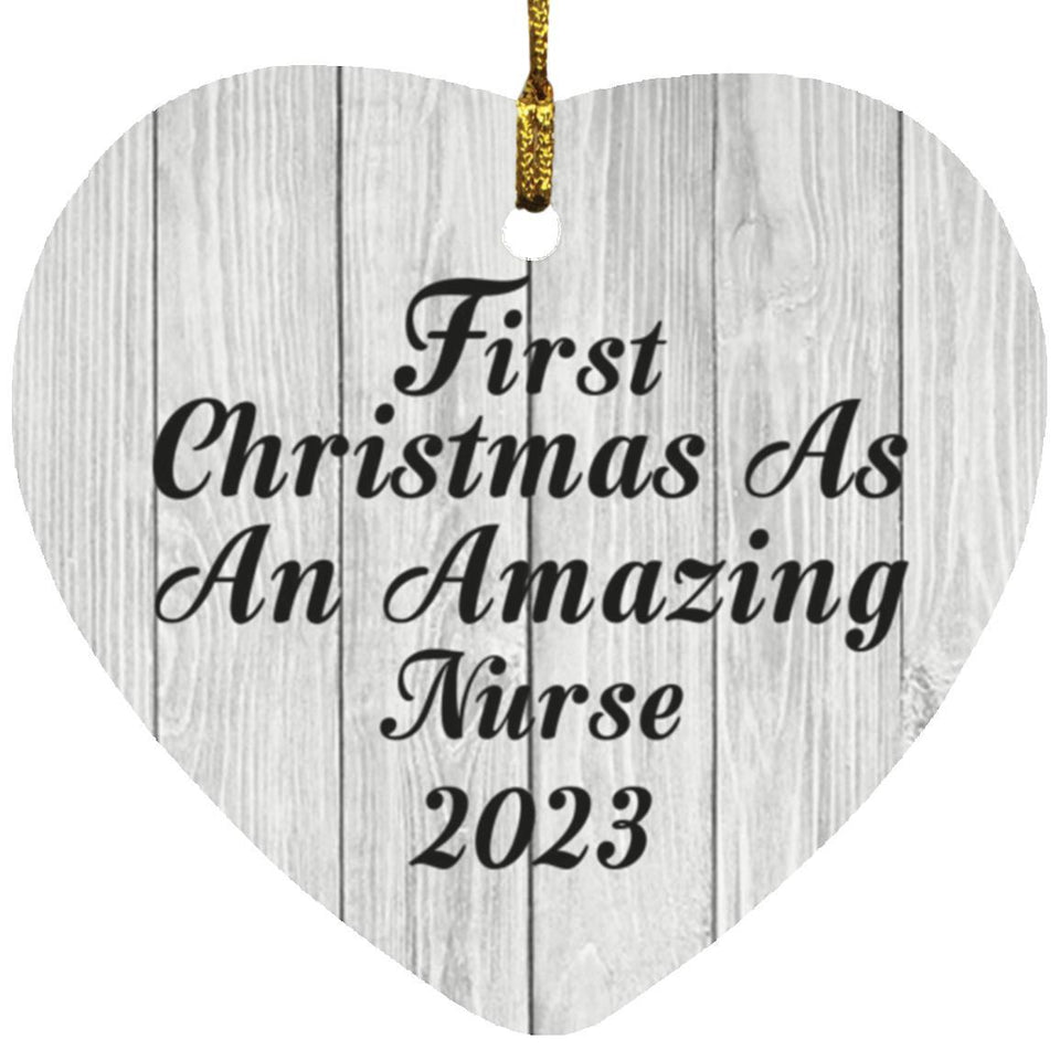 First Christmas As An Amazing Nurse 2023 - Heart Ornament F