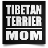 Tibetan Terrier Mom - Poster Square