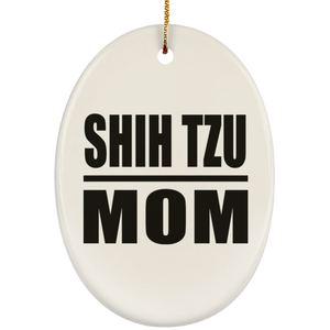 Shih Tzu Mom - Oval Ornament