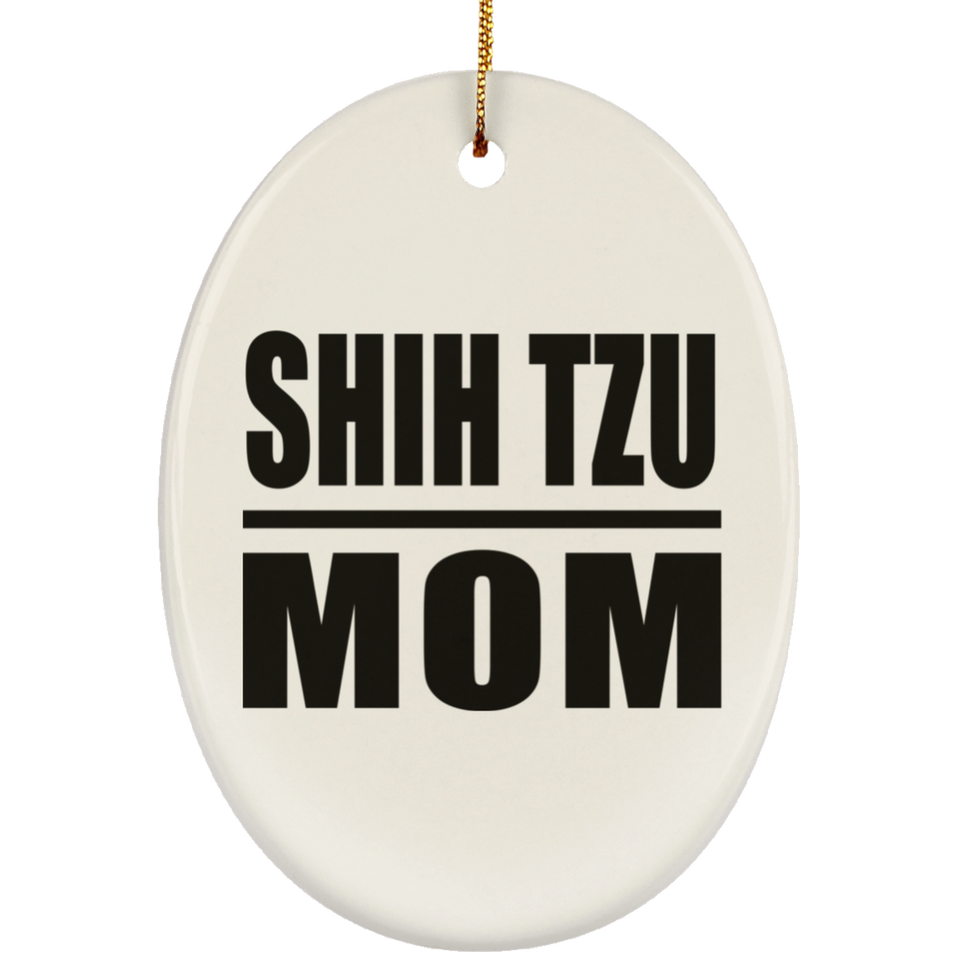 Shih Tzu Mom - Oval Ornament