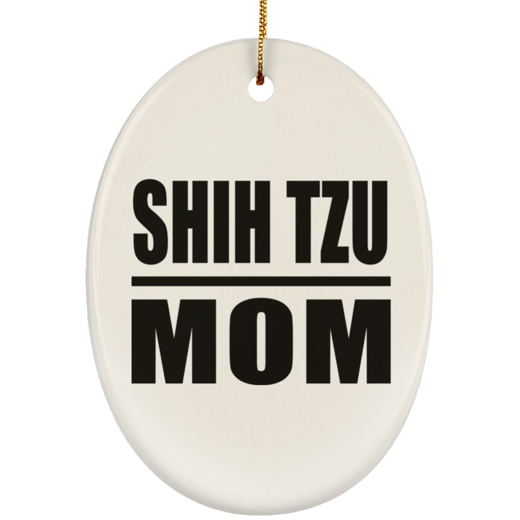 Shih Tzu Mom - Oval Ornament