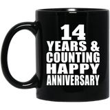 Happy 14th Anniversary 14 Years & Counting - 11 Oz Coffee Mug Black