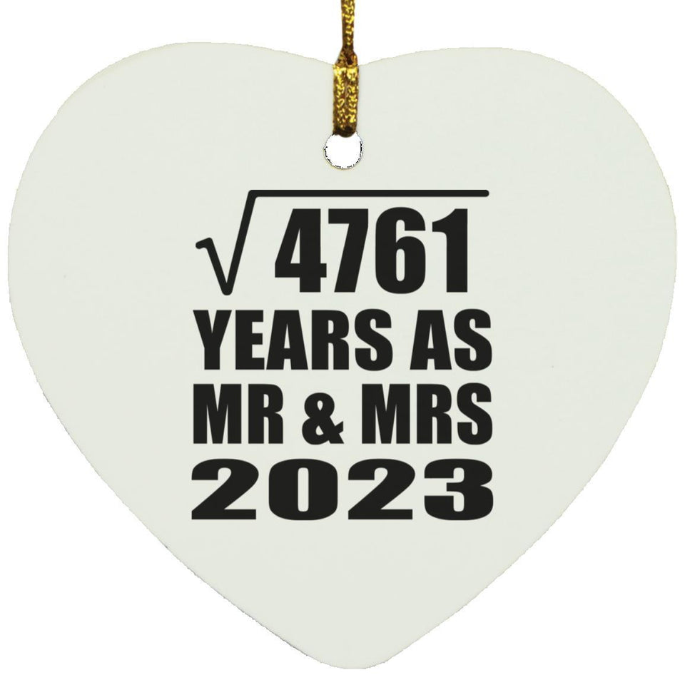 69th Anniversary Square Root of 4761 Years As Mr & Mrs 2023 - Heart Ornament
