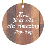First Year As An Amazing Pop Pop - Circle Ornament E