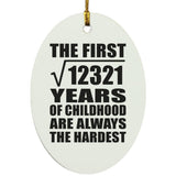 111th Birthday Square Root of 12321 Years of Childhood - Oval Ornament