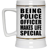 Being Police Officer Makes Life Special - Beer Stein