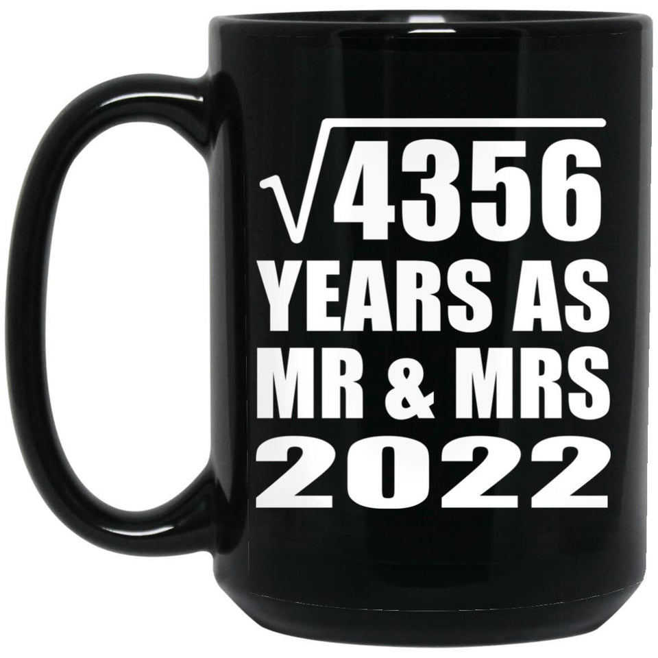 66th Anniversary Square Root of 4356 Years As Mr & Mrs 2022 - 15oz Coffee Mug Black