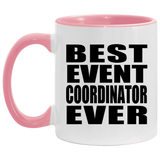 Best Event Coordinator Ever - 11oz Accent Mug Pink