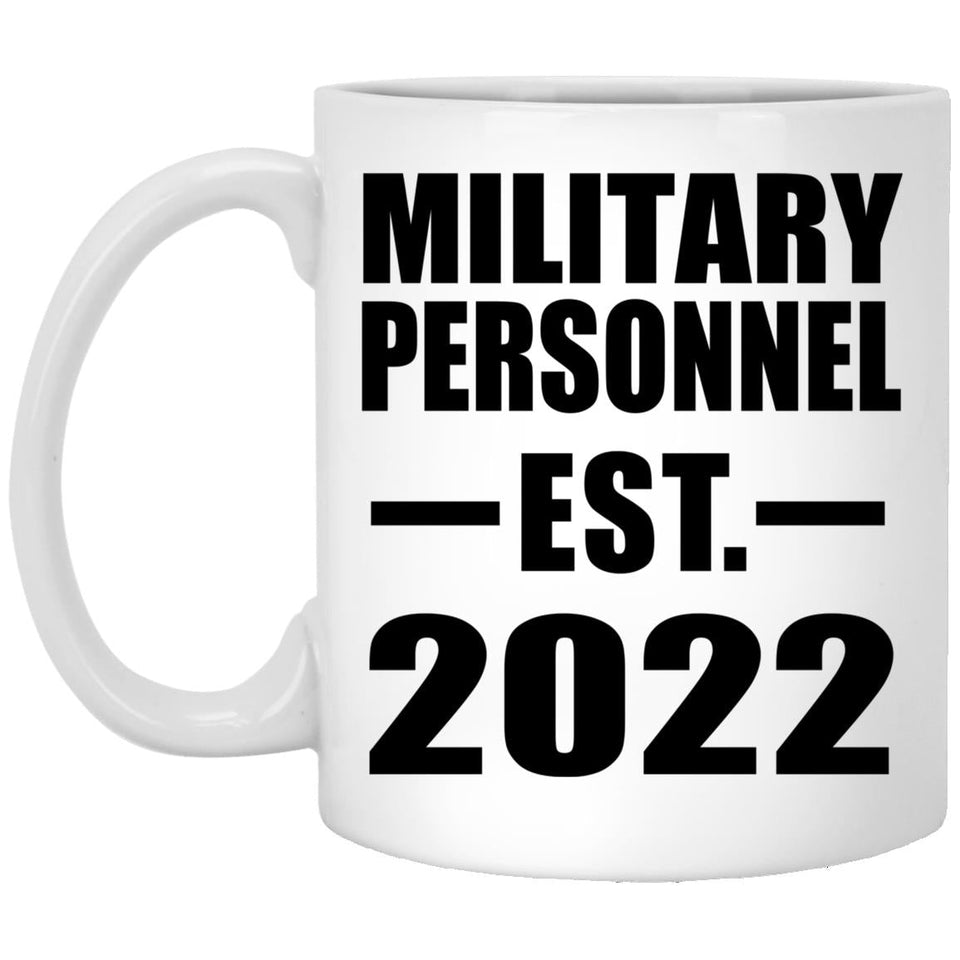 Military Personnel Established EST. 2022 - 11oz Coffee Mug