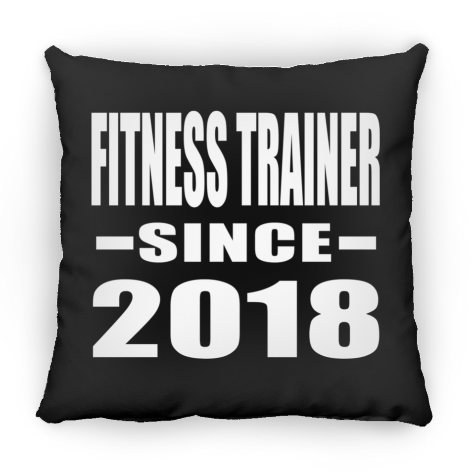 Fitness Trainer Since 2018 - Throw Pillow Black