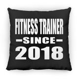 Fitness Trainer Since 2018 - Throw Pillow Black