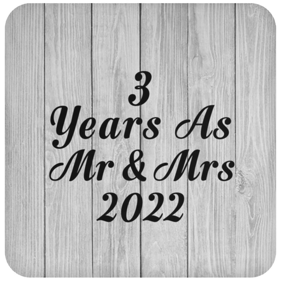 3rd Anniversary 3 Years As Mr & Mrs 2022 - Drink Coaster F