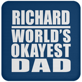 Richard World's Okayest Dad - Drink Coaster