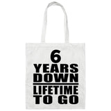 6th Anniversary 6 Years Down Lifetime To Go - Tote Bag White