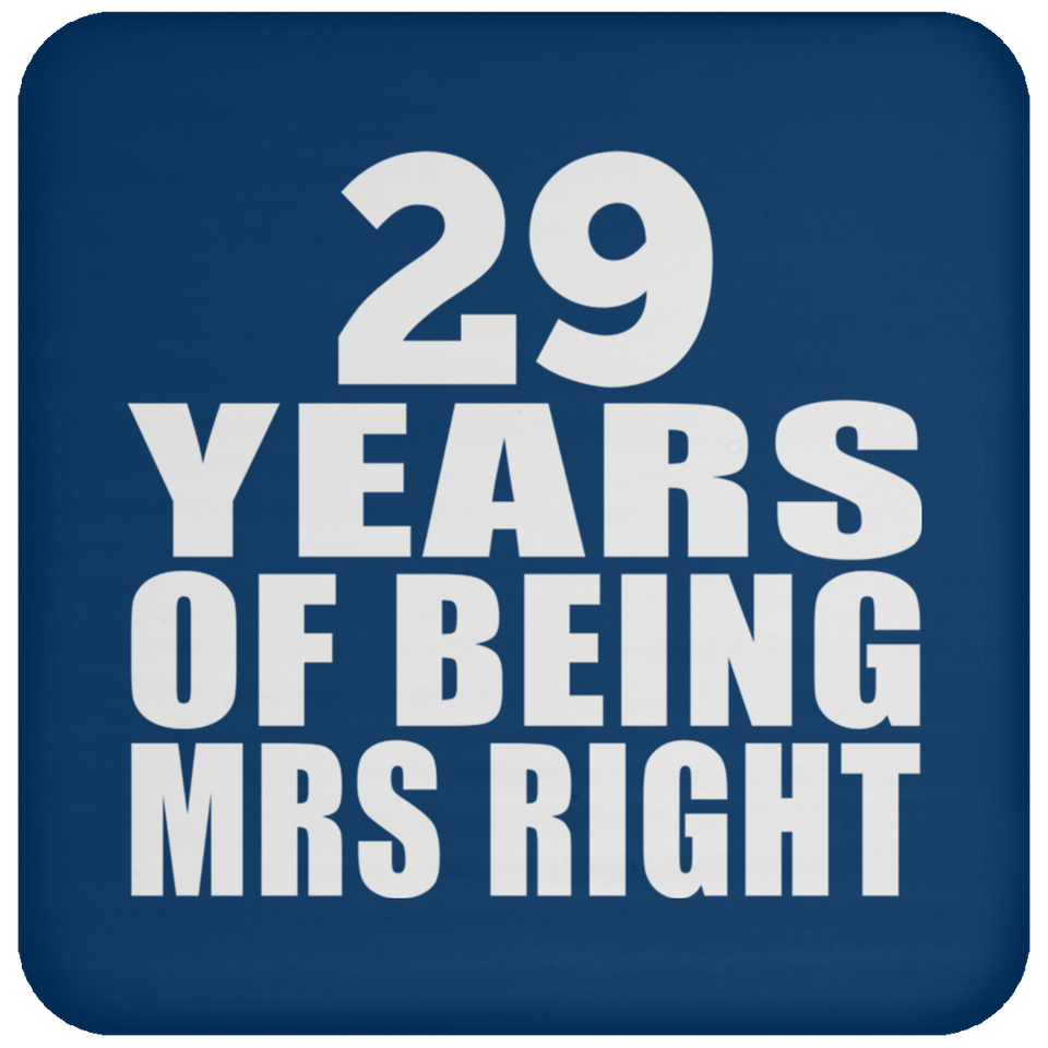 29th Anniversary 29 Years Of Being Mrs Right - Drink Coaster