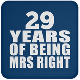 29th Anniversary 29 Years Of Being Mrs Right - Drink Coaster