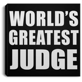 World's Greatest Judge - Canvas Square