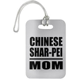 Chinese Shar-Pei Mom - Luggage Bag Tag