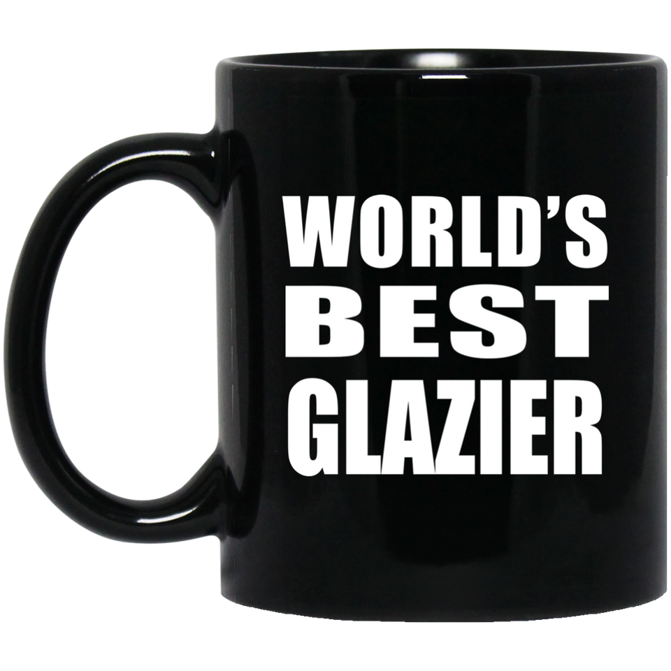 World's Best Glazier - 11 Oz Coffee Mug Black