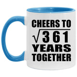 19th Anniversary Cheers To Square Root of 361 Years Together - 11oz Accent Mug Blue