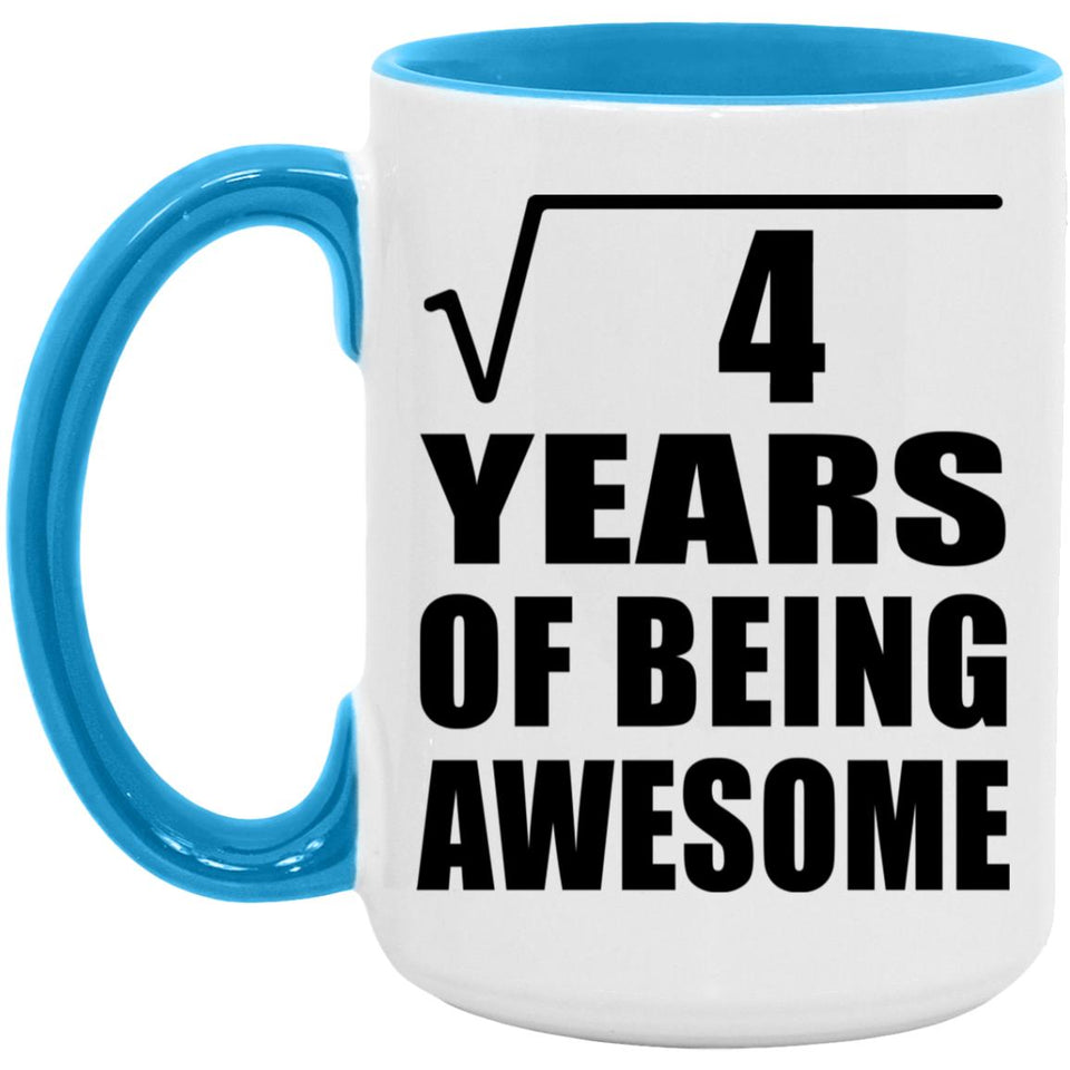 2nd Birthday Square Root of 4 Years of Being Awesome - 15oz Accent Mug Blue