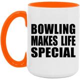 Bowling Makes Life Special - 15oz Accent Mug Orange