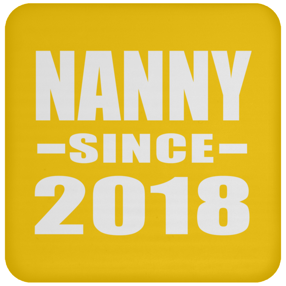 Nanny Since 2018 - Drink Coaster