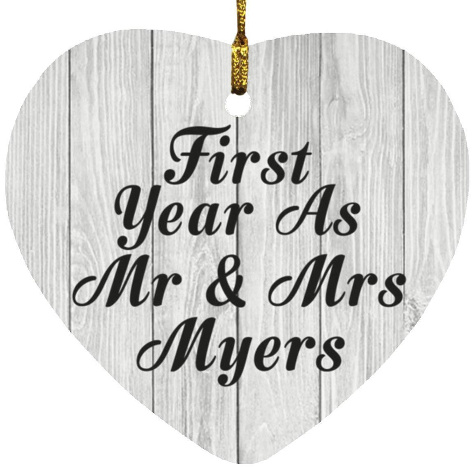 First Year As Mr & Mrs Myers - Heart Ornament F