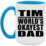 Tim World's Okayest Dad - 15oz Accent Mug Blue