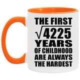 65th Birthday Square Root of 4225 Years of Childhood - 11oz Accent Mug Orange