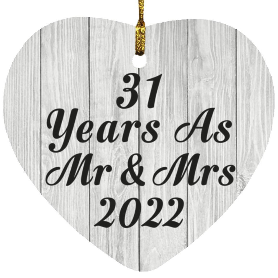 31st Anniversary 31 Years As Mr & Mrs 2022 - Heart Ornament F