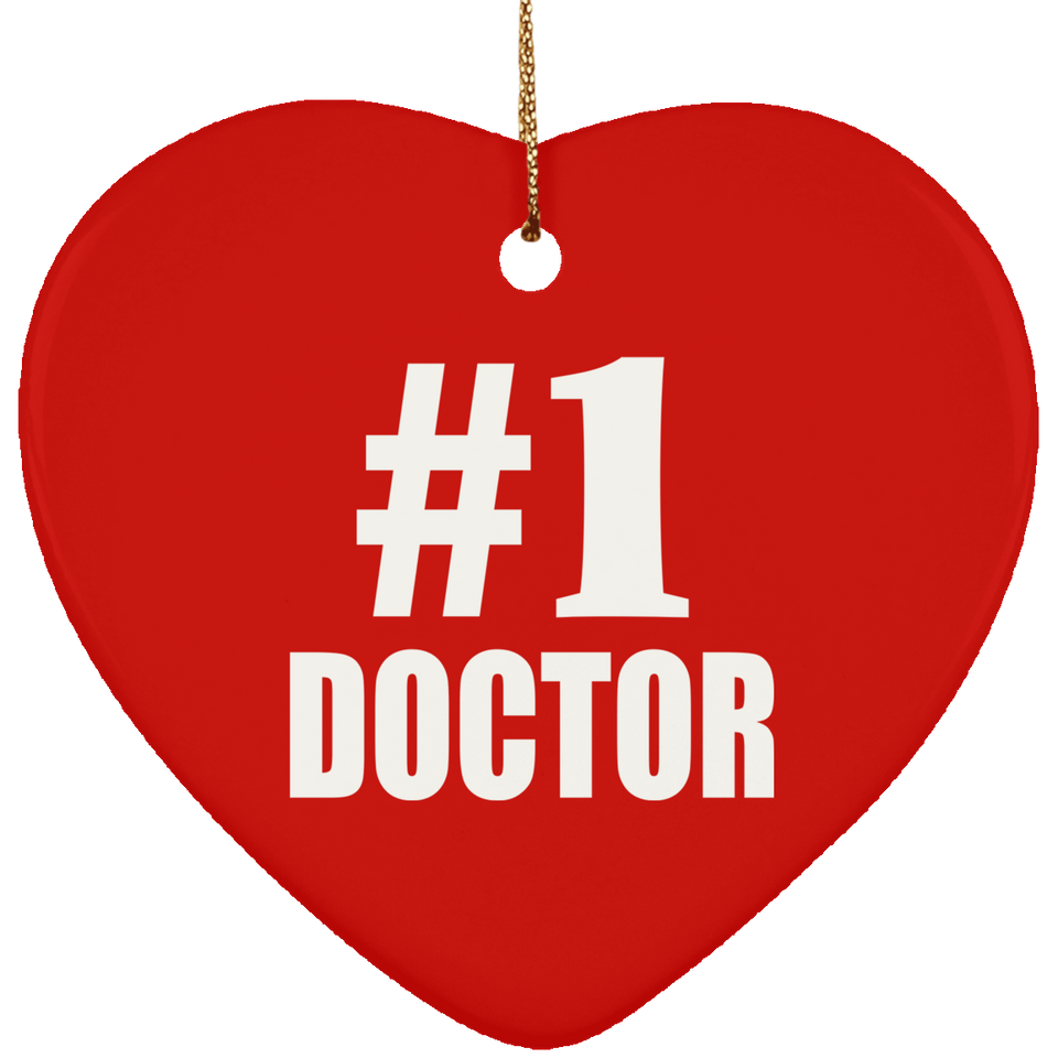 Number One #1 Doctor - Heart Ornament