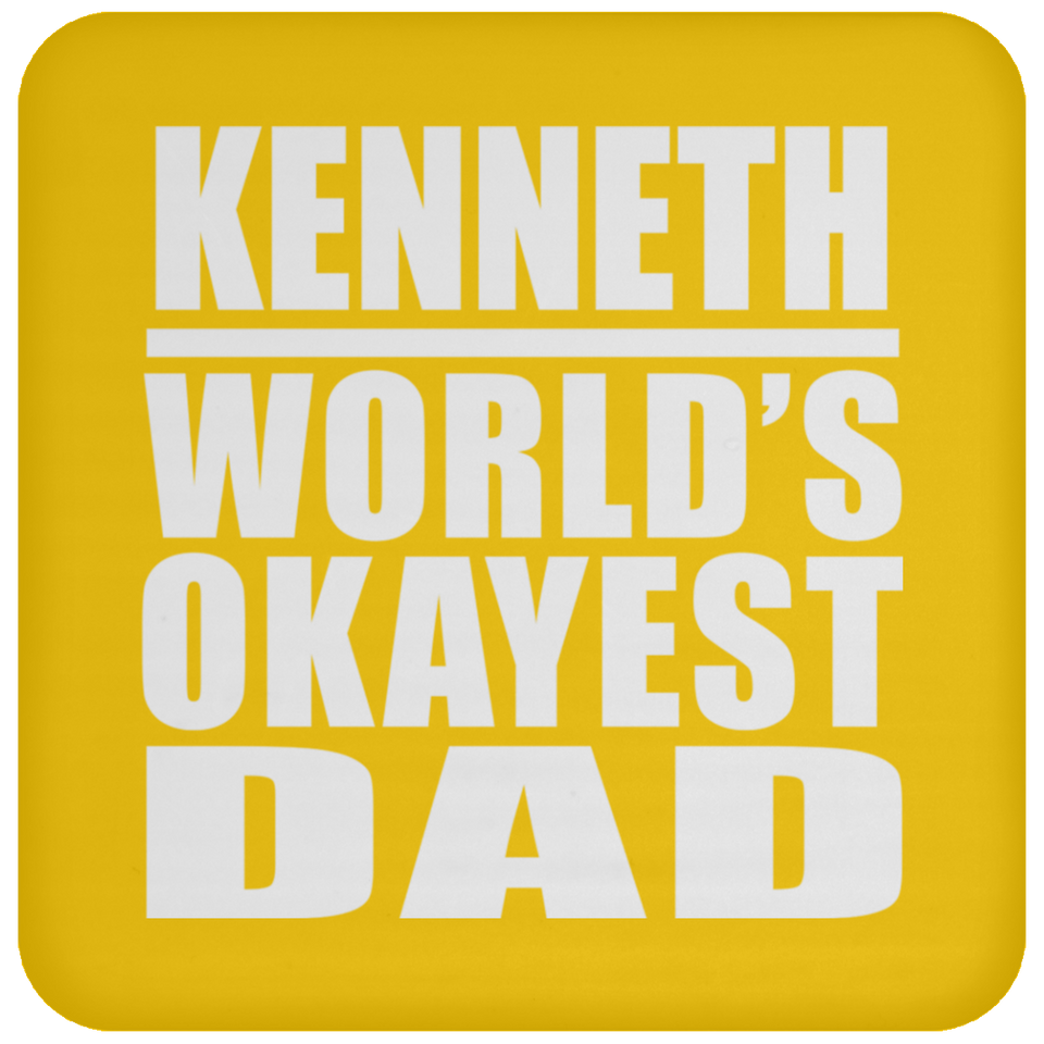 Kenneth World's Okayest Dad - Drink Coaster