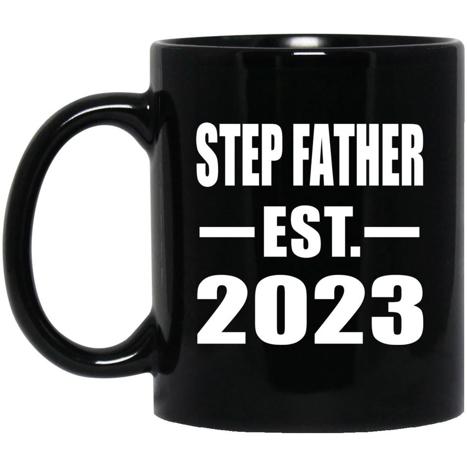 Step Father Established EST. 2023 - 11oz Coffee Mug Black
