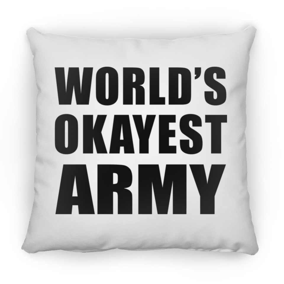 World's Okayest Army - Throw Pillow